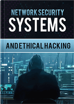 Network Security Systems And Ethical Hacking